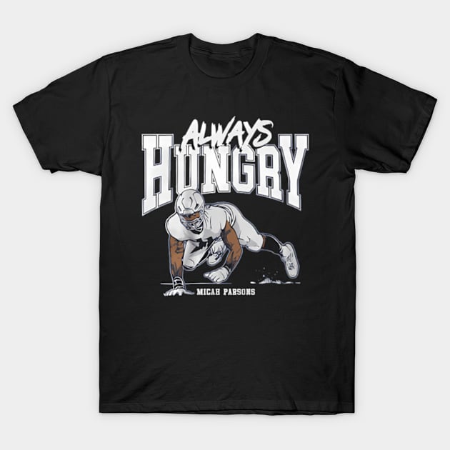 Micah Parsons Always Hungry T-Shirt by binchudala